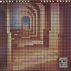 McCoy Tyner - Focal Point